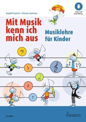 Mit Musik kenn ich mich aus: Musiklehre für Kinder. Band 1. (Mit Musik kenn ich mich aus, Band 1) von SCHOTT MUSIC GmbH & Co KG, Mainz